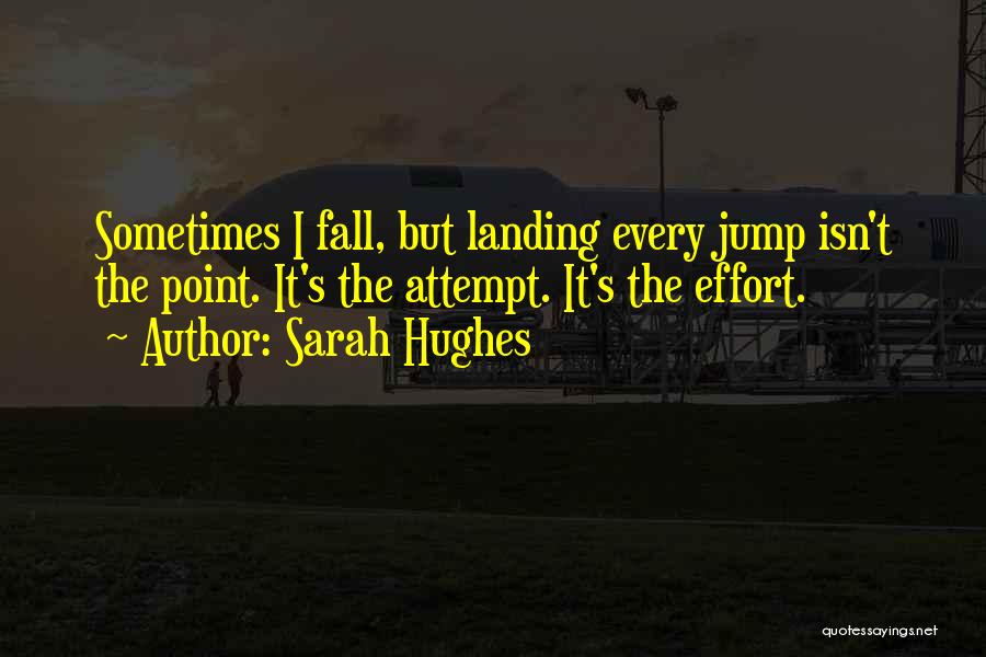 Sarah Hughes Quotes 949385