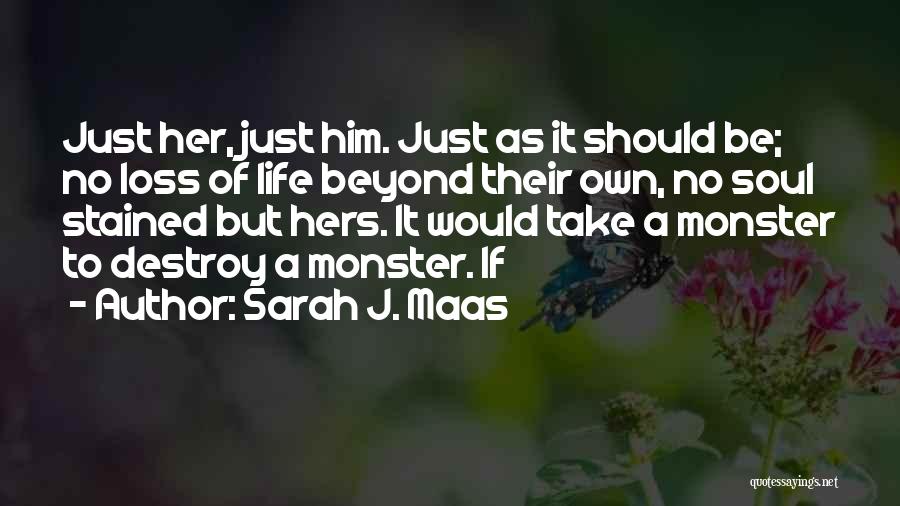 Sarah J. Maas Quotes 1824677