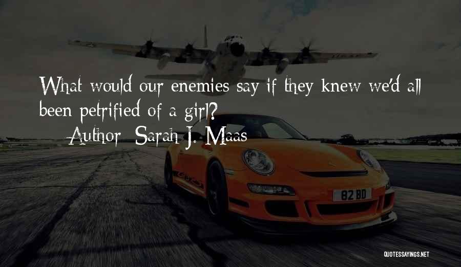 Sarah J. Maas Quotes 1909207