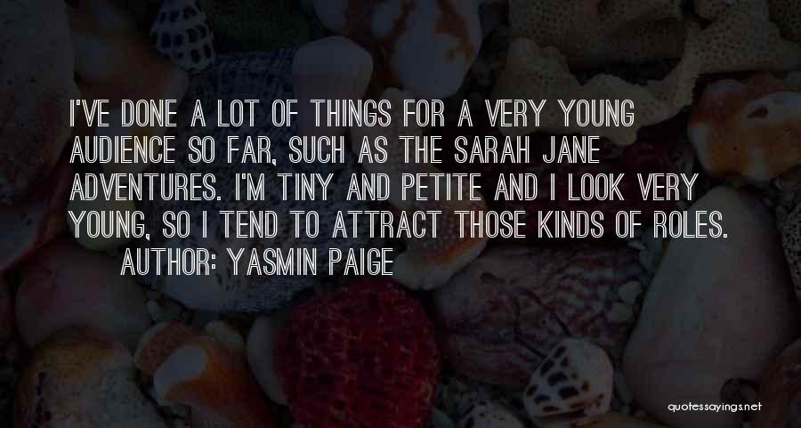 Sarah Jane Adventures Quotes By Yasmin Paige