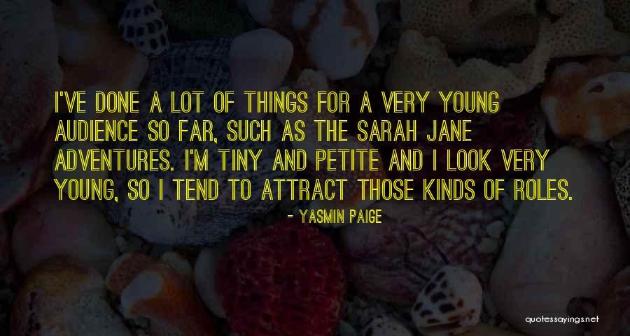 Sarah Jane Quotes By Yasmin Paige Sarah Jane Quotes By Yasmin Paige