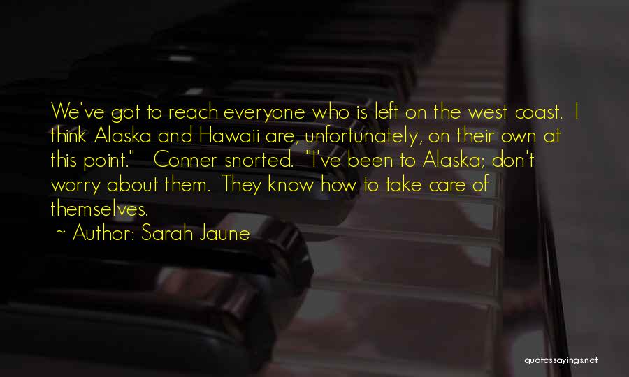 Sarah Jaune Quotes 1915277