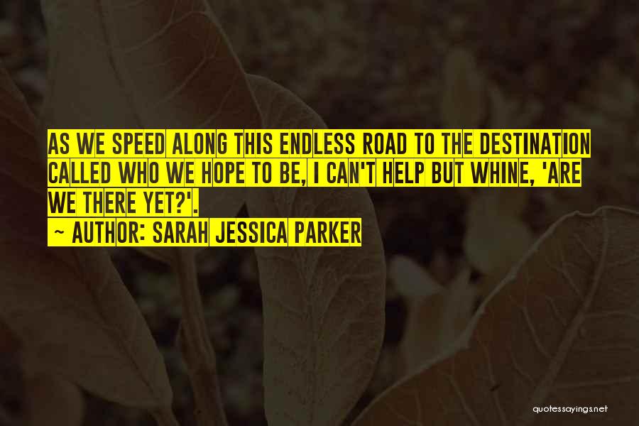 Sarah Jessica Parker Quotes 1238189