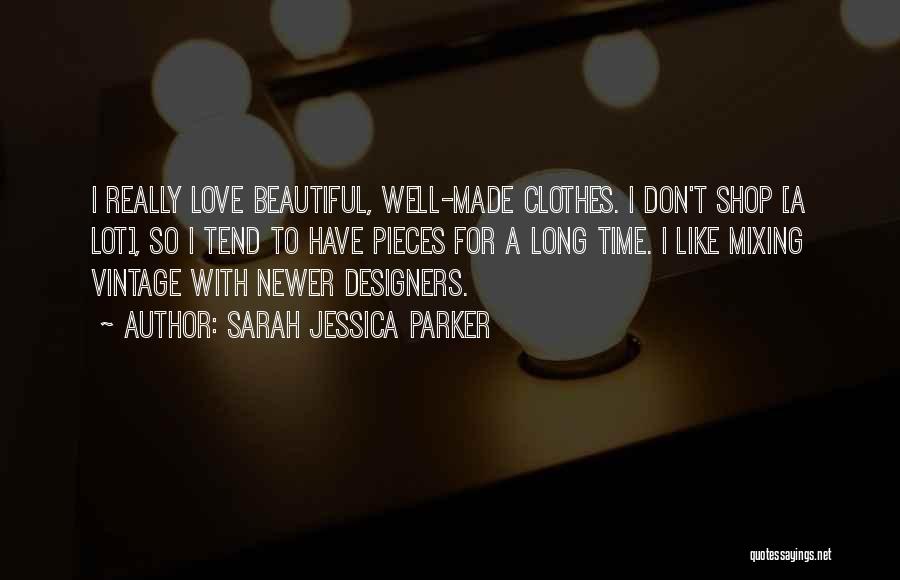 Sarah Jessica Parker Quotes 2061724