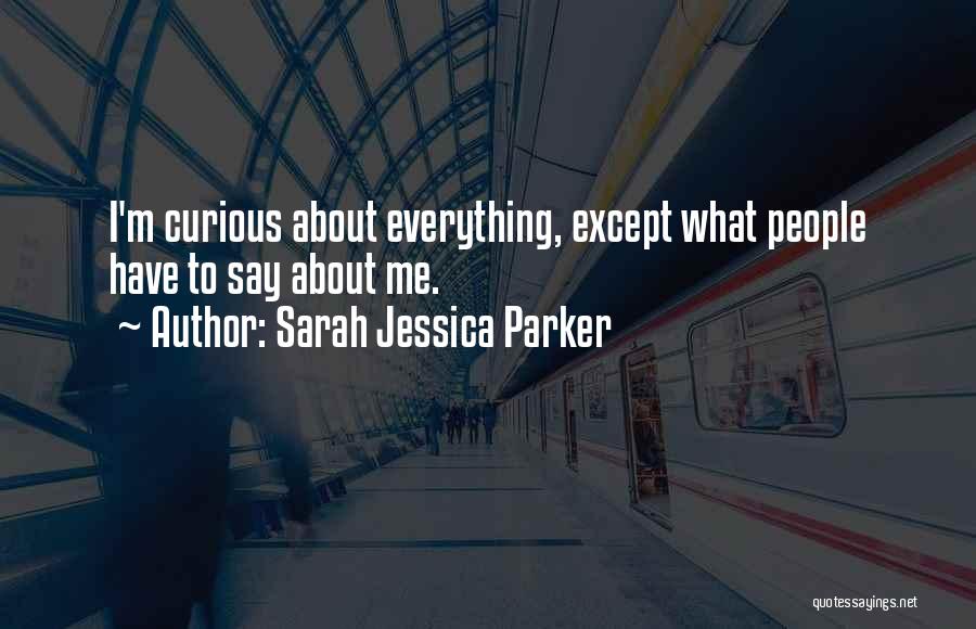 Sarah Jessica Parker Quotes 2183094