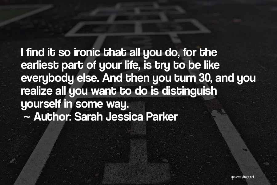 Sarah Jessica Parker Quotes 390648