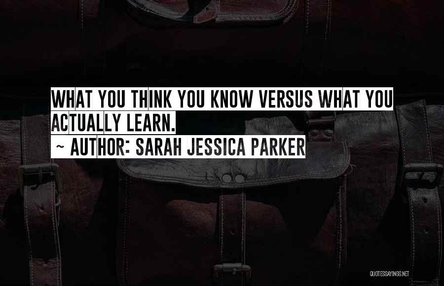 Sarah Jessica Parker Quotes 418198