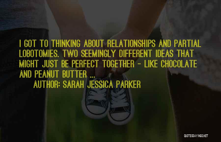 Sarah Jessica Parker Quotes 445795