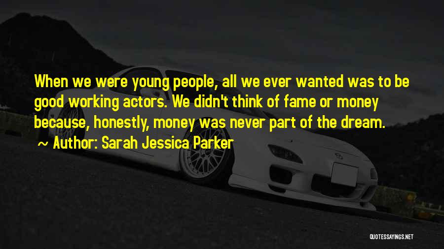 Sarah Jessica Parker Quotes 488355