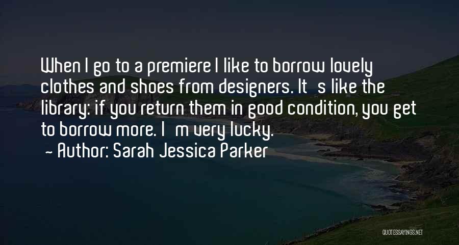 Sarah Jessica Parker Quotes 502136