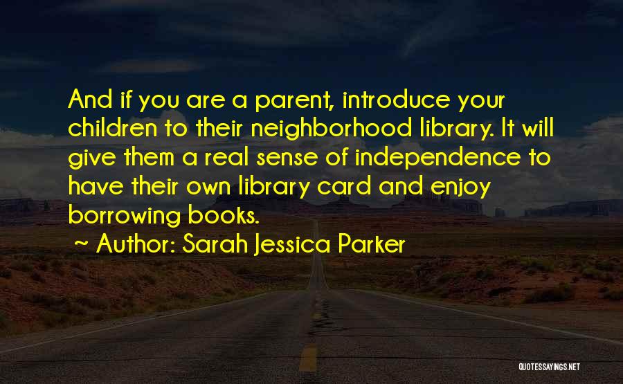 Sarah Jessica Parker Quotes 648505