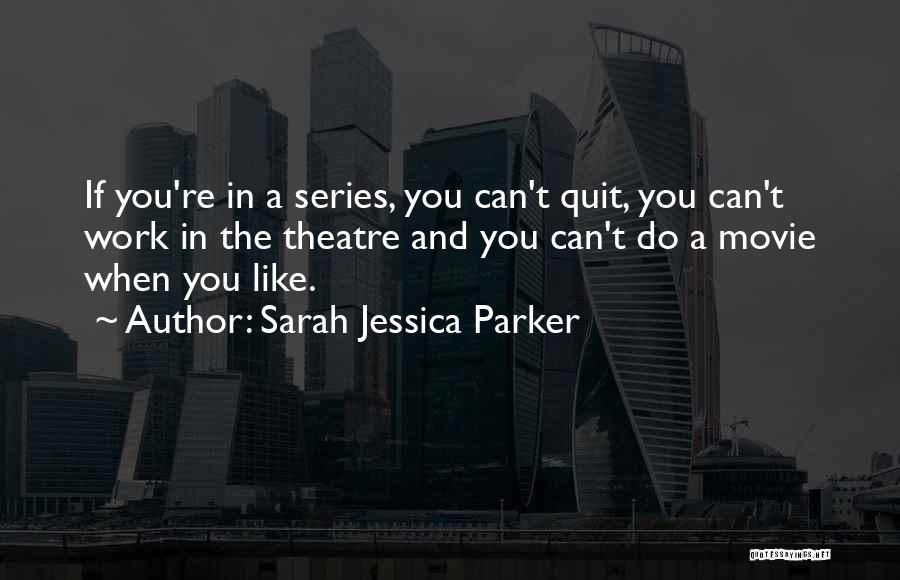 Sarah Jessica Parker Quotes 814792