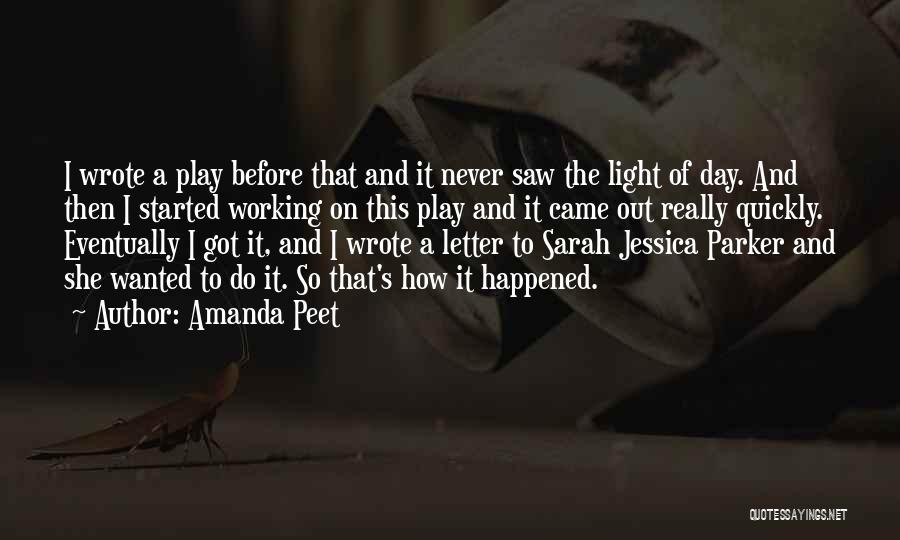 Sarah Jessica Quotes By Amanda Peet