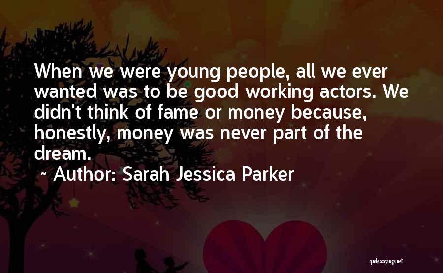 Sarah Jessica Quotes By Sarah Jessica Parker