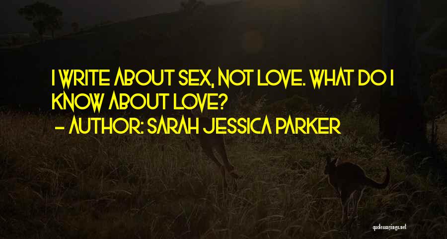 Sarah Jessica Quotes By Sarah Jessica Parker