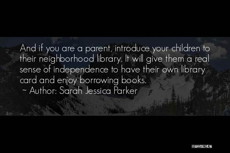 Sarah Jessica Quotes By Sarah Jessica Parker