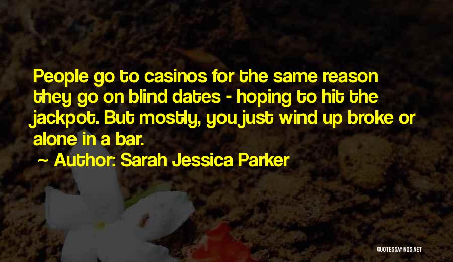 Sarah Jessica Quotes By Sarah Jessica Parker