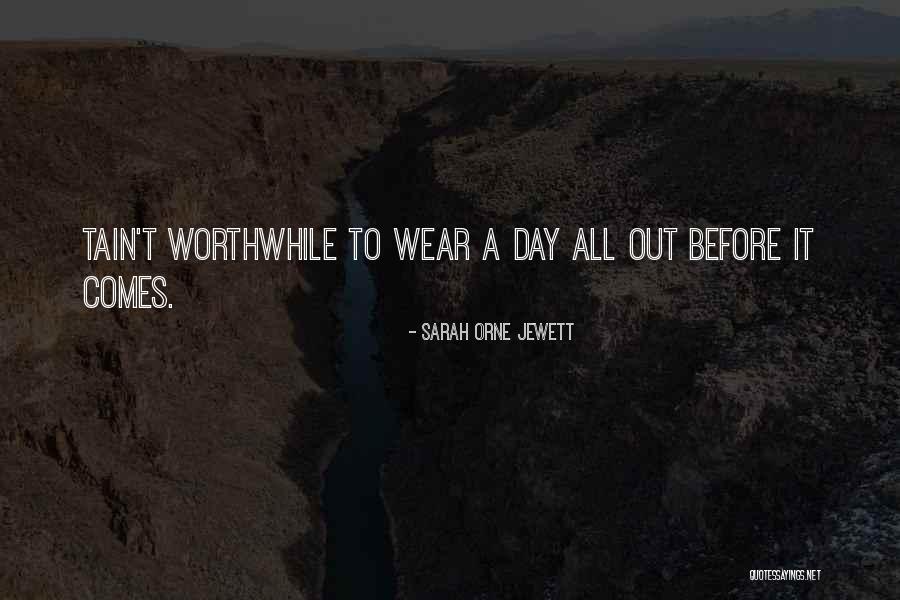 Sarah Jewett Quotes By Sarah Orne Jewett