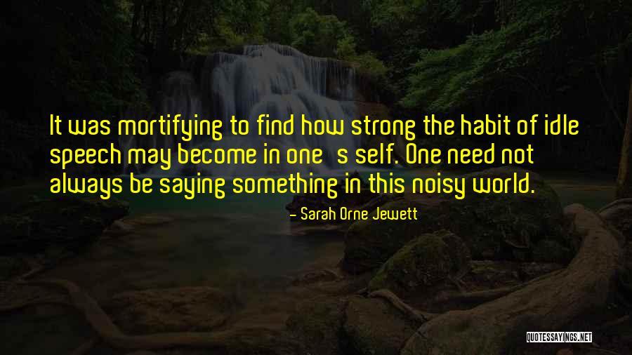 Sarah Jewett Quotes By Sarah Orne Jewett