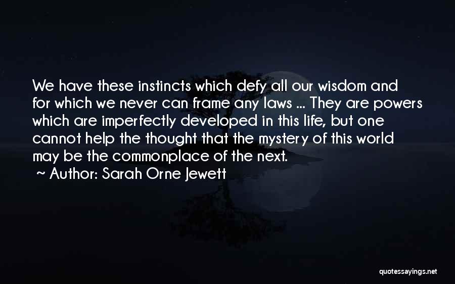 Sarah Jewett Quotes By Sarah Orne Jewett