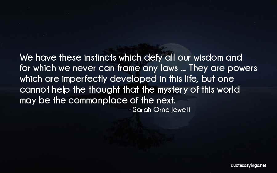 Sarah Jewett Quotes By Sarah Orne Jewett