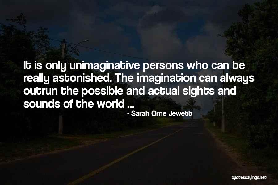 Sarah Jewett Quotes By Sarah Orne Jewett