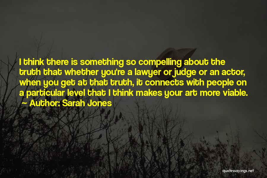 Sarah Jones Quotes 1874963