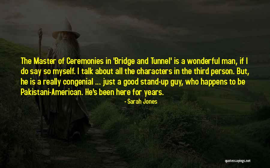 Sarah Jones Quotes 668005