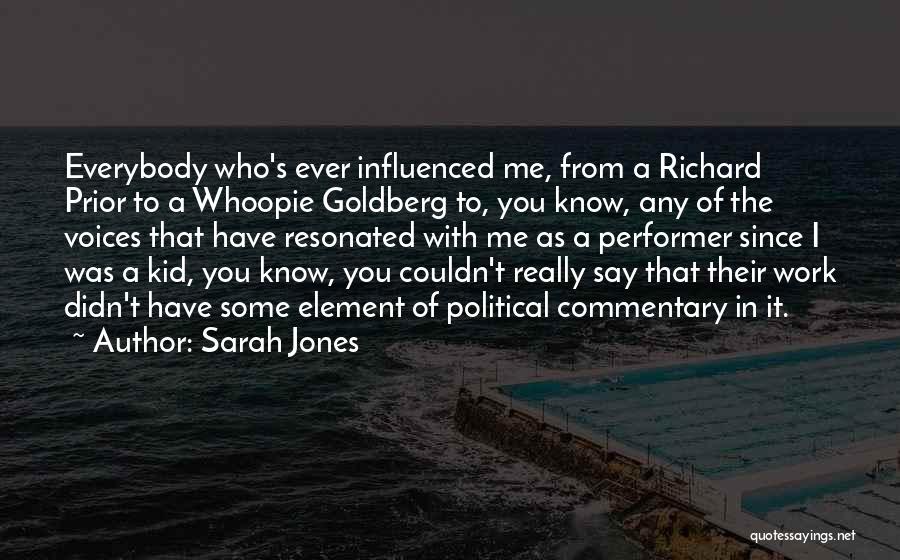 Sarah Jones Quotes 775248