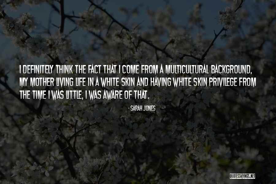 Sarah Jones Quotes 898896 Sarah Jones Quotes 898896