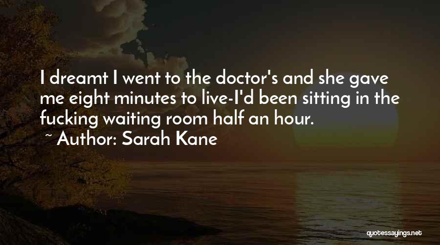 Sarah Kane Quotes 122049