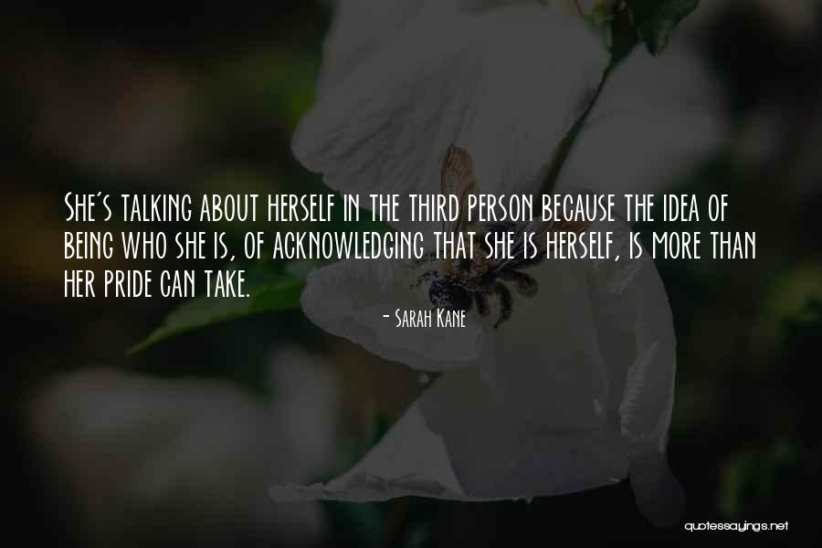 Sarah Kane Quotes 1662765 Sarah Kane Quotes 1662765