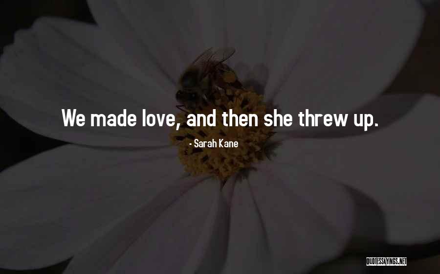 Sarah Kane Quotes 1799407 Sarah Kane Quotes 1799407