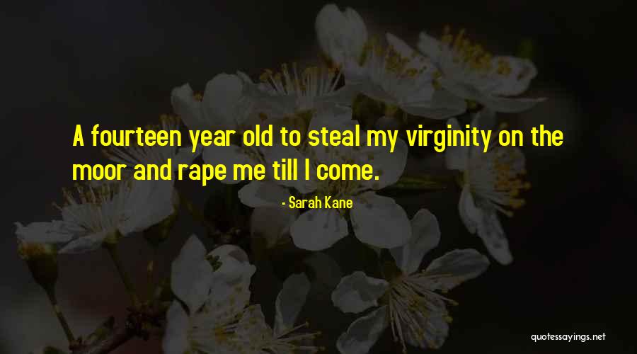 Sarah Kane Quotes 1911838 Sarah Kane Quotes 1911838