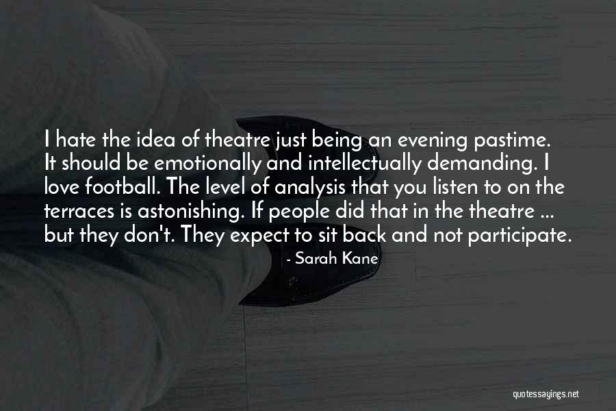 Sarah Kane Quotes 2171089