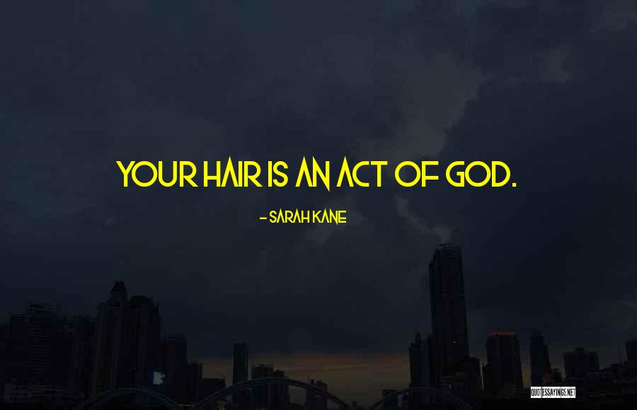 Sarah Kane Quotes 2190794 Sarah Kane Quotes 2190794