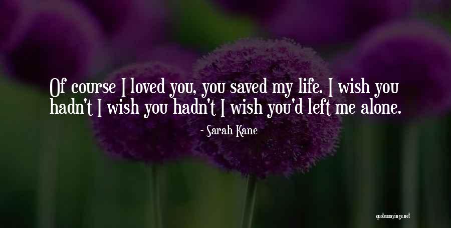 Sarah Kane Quotes 227167 Sarah Kane Quotes 227167