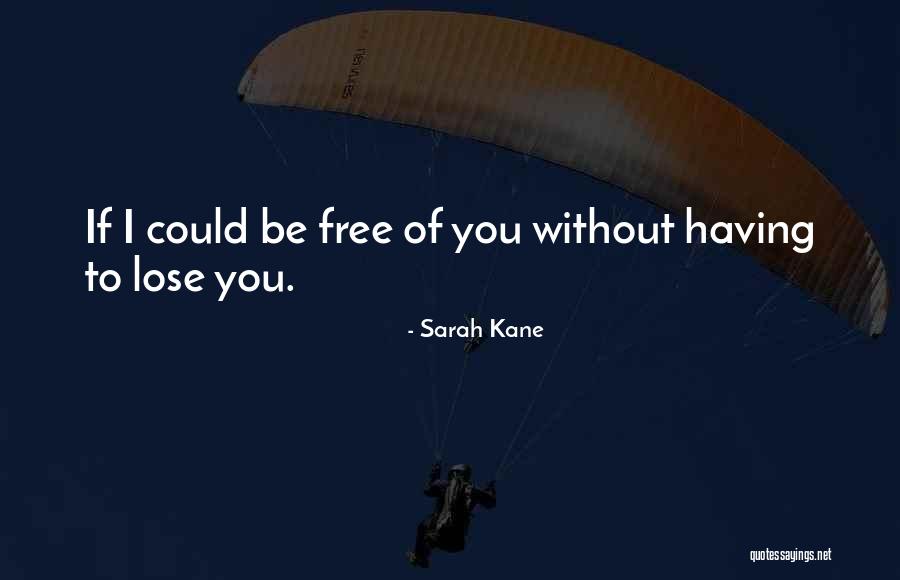 Sarah Kane Quotes 235417