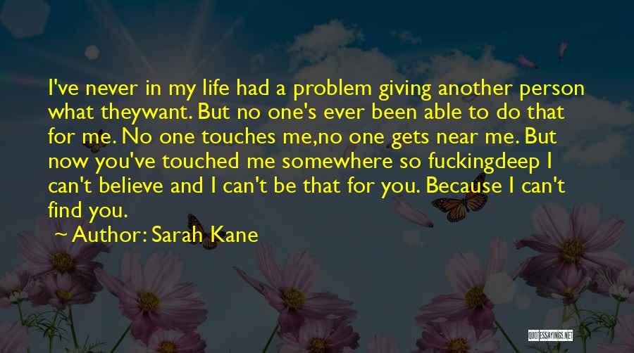 Sarah Kane Quotes 312604