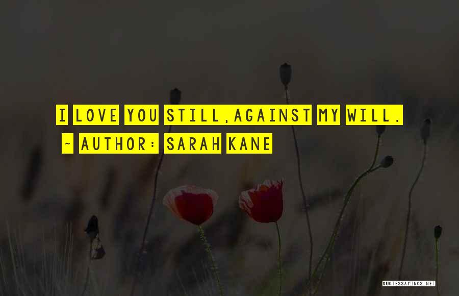 Sarah Kane Quotes 352850