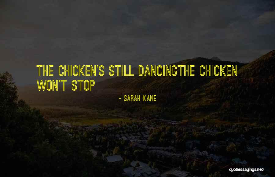 Sarah Kane Quotes 355428 Sarah Kane Quotes 355428