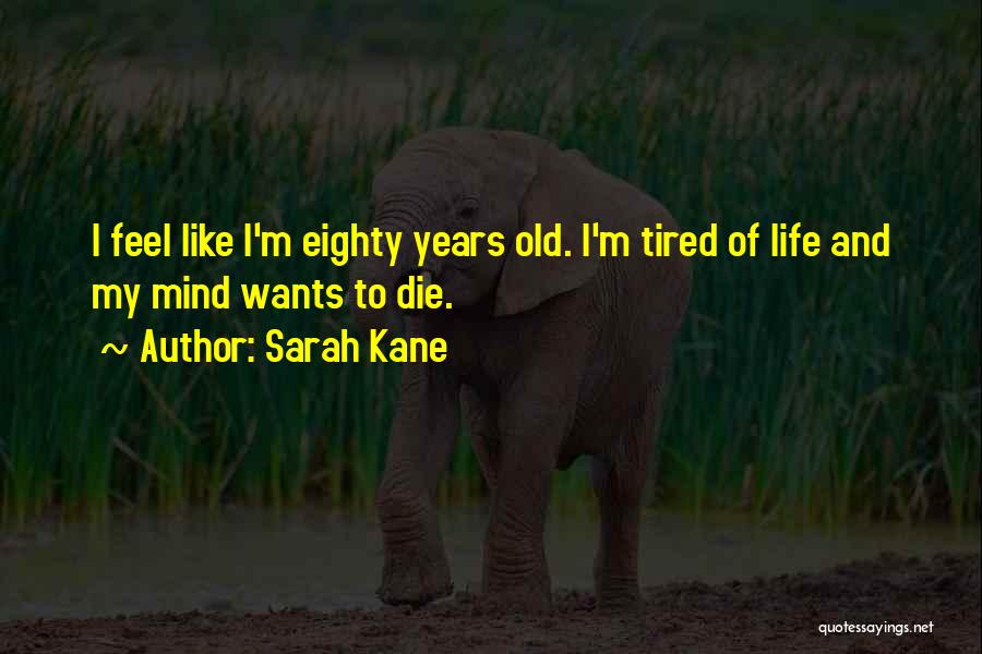 Sarah Kane Quotes 408282