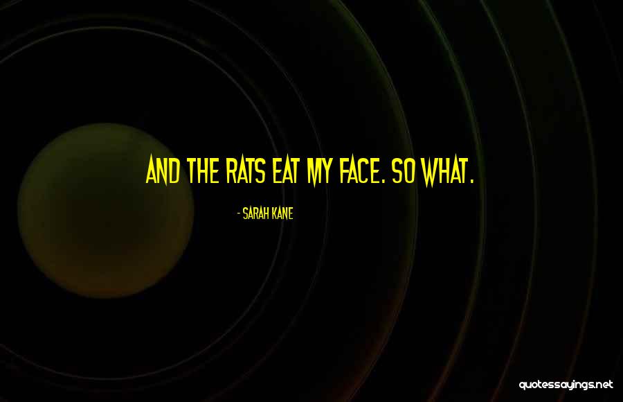 Sarah Kane Quotes 410010 Sarah Kane Quotes 410010