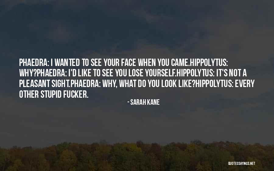 Sarah Kane Quotes 810999