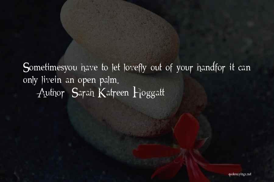 Sarah Katreen Hoggatt Quotes 2172801