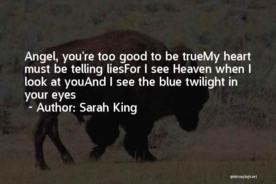 Sarah King Quotes 2181374