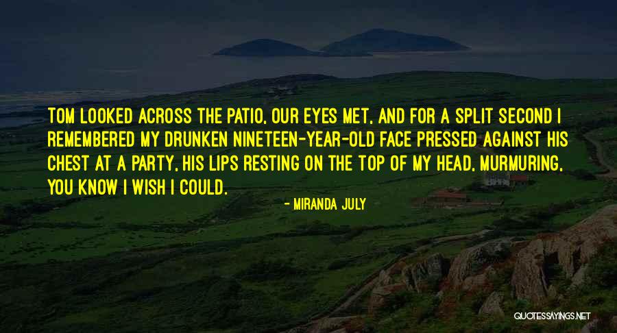 Sarah Knauss Quotes By Miranda July Sarah Knauss Quotes By Miranda July