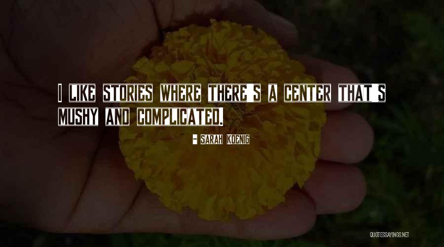 Sarah Koenig Quotes 1307853 Sarah Koenig Quotes 1307853
