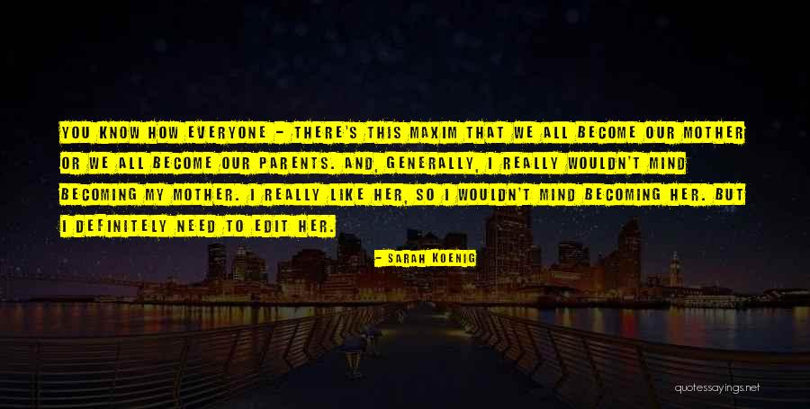 Sarah Koenig Quotes 84044