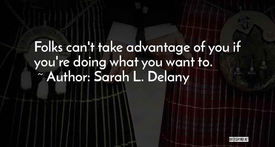 Sarah L. Delany Quotes 400885